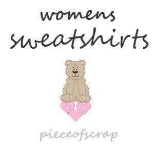 💕🐻 Shop‎ pieceofscrap Womens Sweatshirts Hoodies 🐻💕